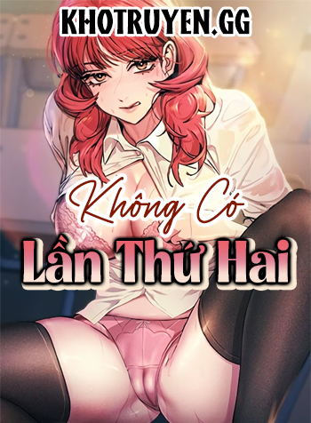 Không Có Lần Thứ Hai-thumb Smanga